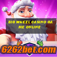 big wheel casino game online