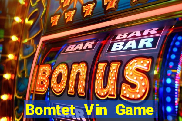 Bomtet Vin Game Bài 3C