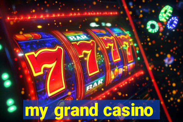 my grand casino