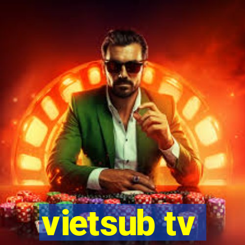 vietsub tv