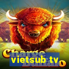 vietsub tv