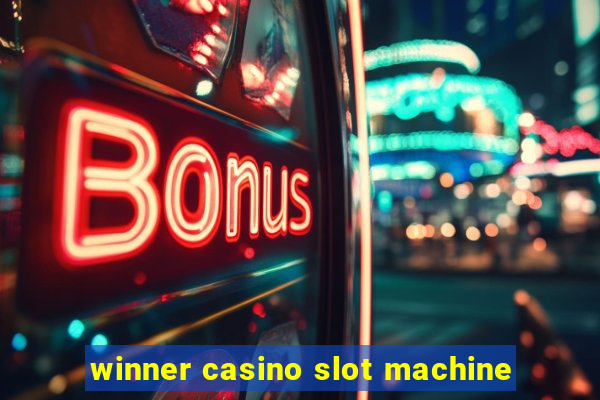 winner casino slot machine