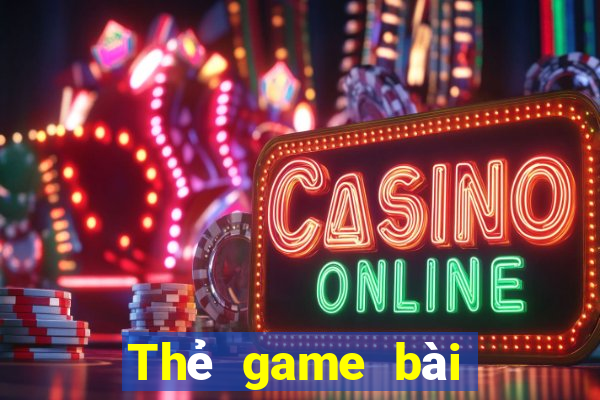 Thẻ game bài điện tử ag online