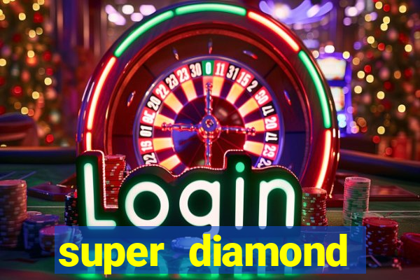 super diamond deluxe slot