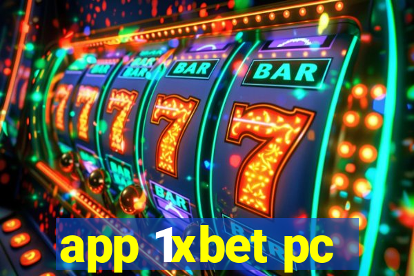 app 1xbet pc