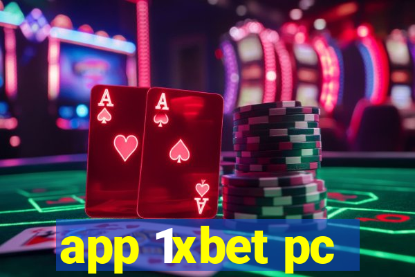 app 1xbet pc