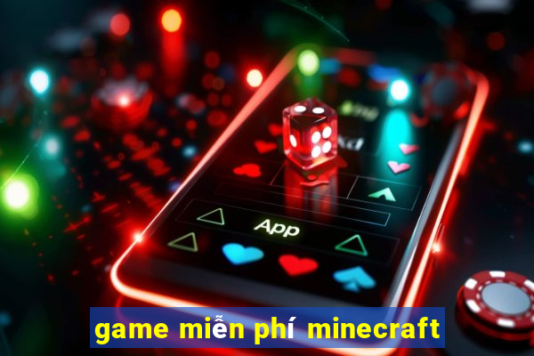 game miễn phí minecraft