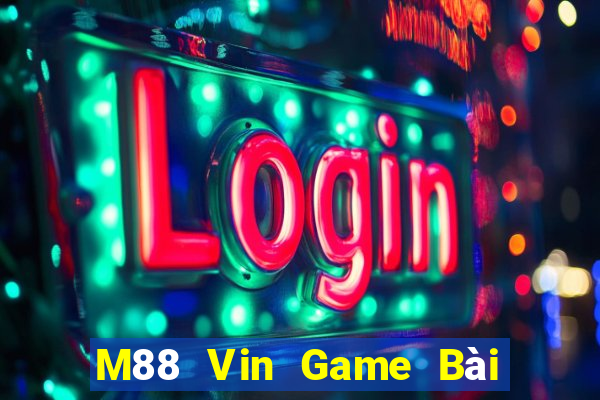 M88 Vin Game Bài Ma Thuật