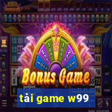 tải game w99