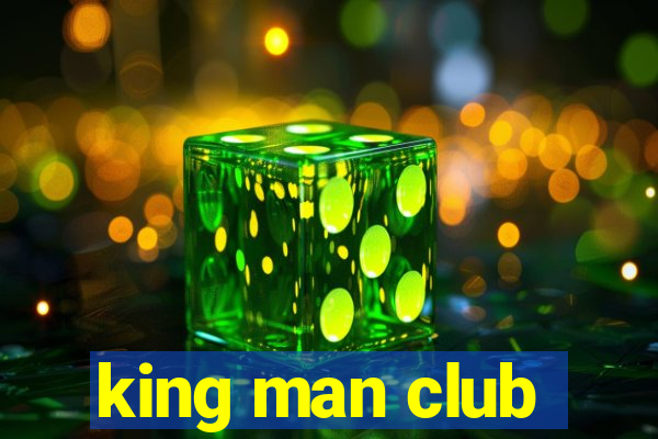 king man club