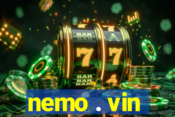 nemo . vin