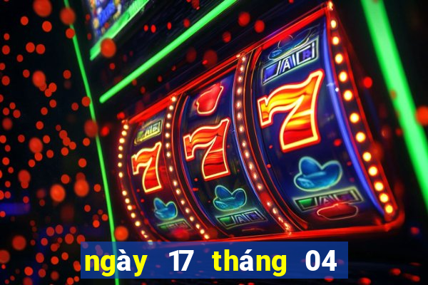 ngày 17 tháng 04 xổ số miền nam