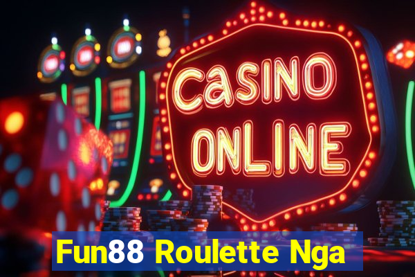 Fun88 Roulette Nga