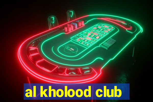 al kholood club