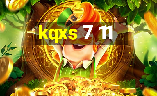 kqxs 7 11