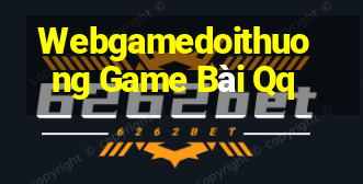 Webgamedoithuong Game Bài Qq