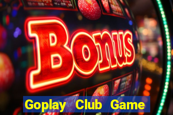 Goplay Club Game Bài 6789