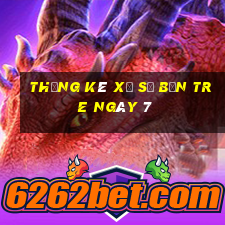 Thống kê Xổ Số bến tre ngày 7