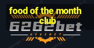 food of the month club