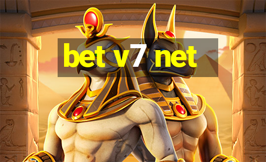 bet v7 net