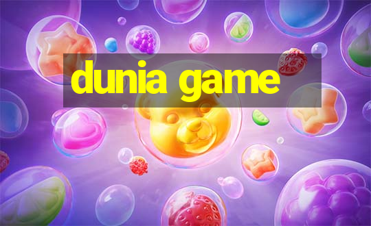 dunia game