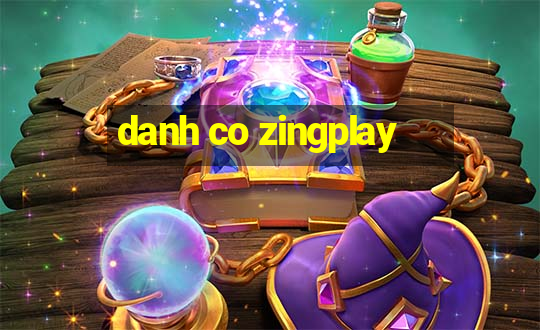 danh co zingplay