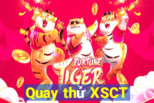 Quay thử XSCT