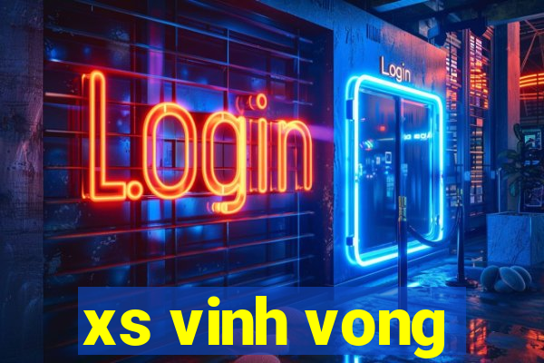 xs vinh vong