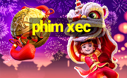 phim xec