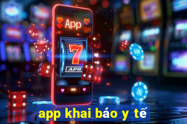 app khai báo y tế