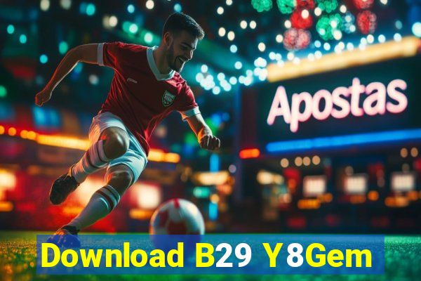 Download B29 Y8Gem