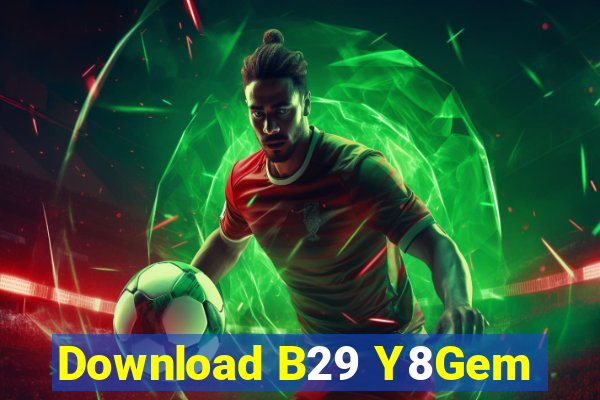 Download B29 Y8Gem