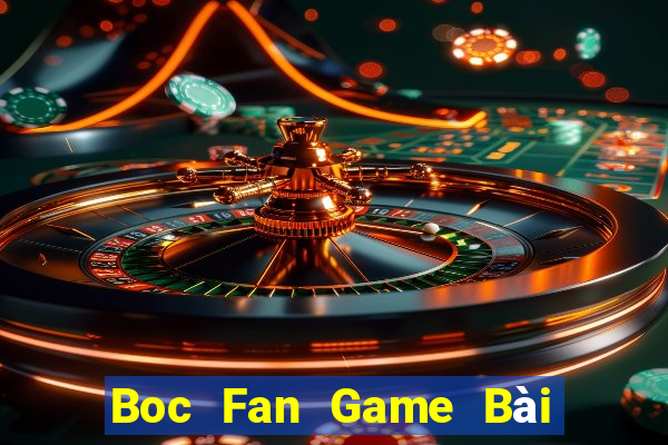 Boc Fan Game Bài 3 Cây Online