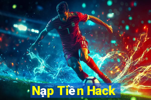 Nạp Tiền Hack