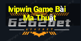 Ivipwin Game Bài Ma Thuật