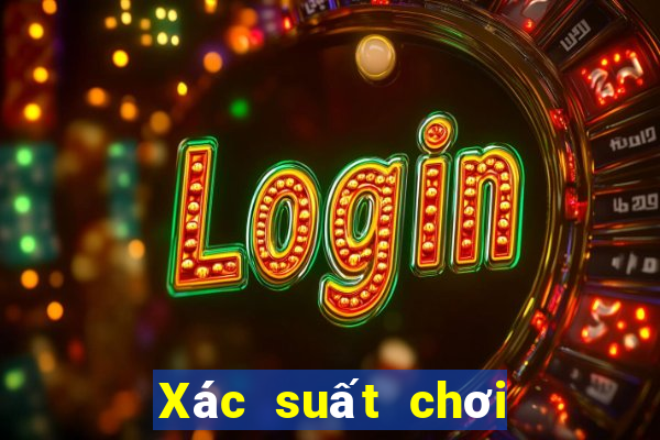 Xác suất chơi 3 cây