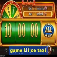 game lái xe taxi