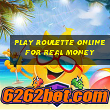 play roulette online for real money