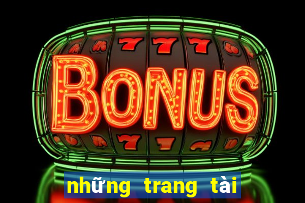 những trang tài xỉu uy tín