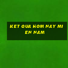 ket qua hom nay mien nam