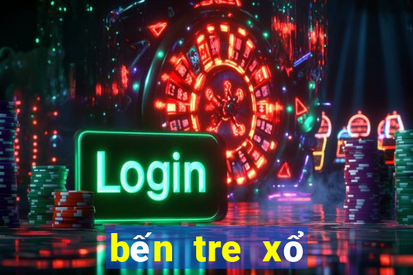 bến tre xổ số bến tre