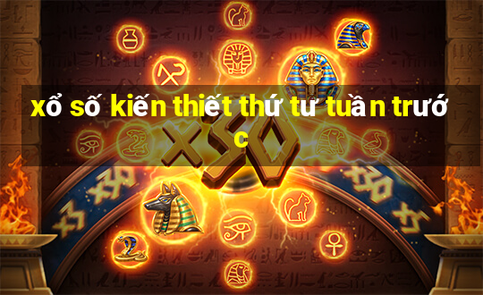 xổ số kiến thiết thứ tư tuần trước