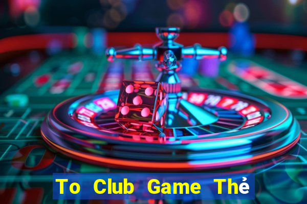 To Club Game Thẻ Bài Eloras