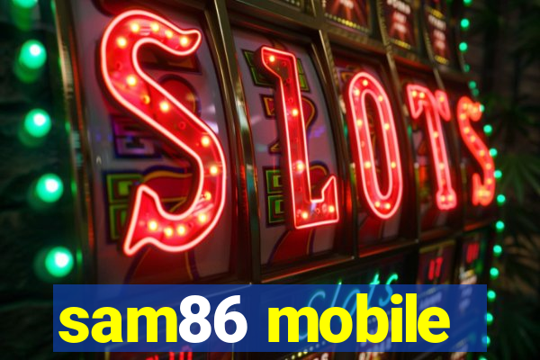 sam86 mobile