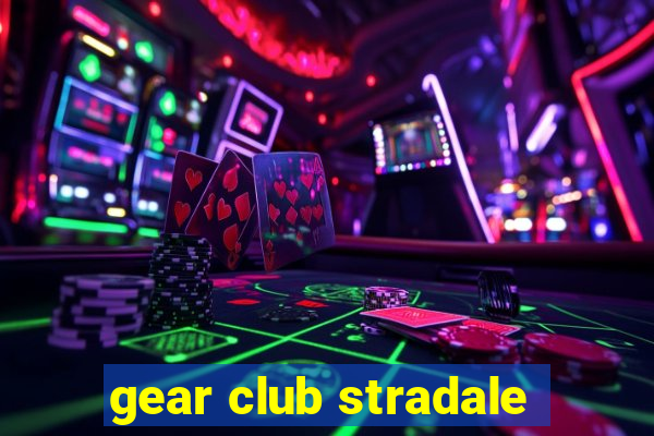 gear club stradale