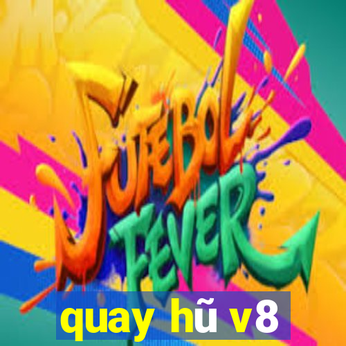 quay hũ v8