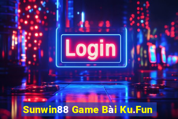 Sunwin88 Game Bài Ku.Fun