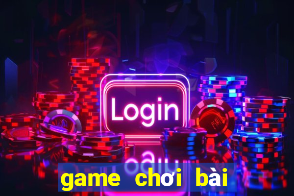 game chơi bài tiến lên miễn phí