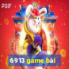 6913 game bài