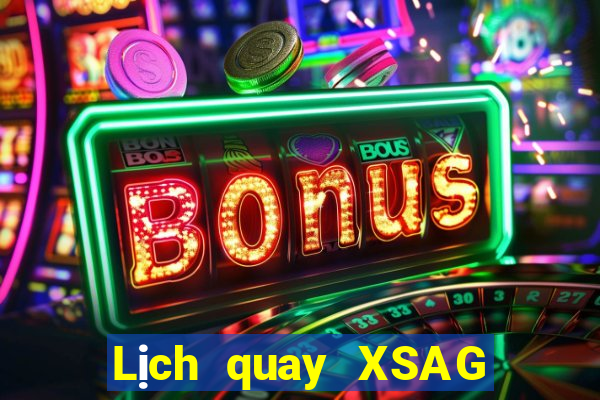 Lịch quay XSAG ngày 27